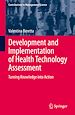 Télécharger le livre :  Development and Implementation of Health Technology Assessment