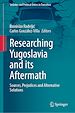 Télécharger le livre :  Researching Yugoslavia and its Aftermath