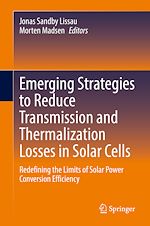 Télécharger le livre :  Emerging Strategies to Reduce Transmission and Thermalization Losses in Solar Cells