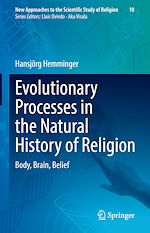 Télécharger le livre :  Evolutionary Processes in the Natural History of Religion