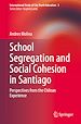 Télécharger le livre :  School Segregation and Social Cohesion in Santiago