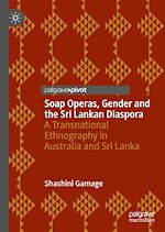 Télécharger le livre :  Soap Operas, Gender and the Sri Lankan Diaspora