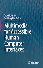 Télécharger le livre :  Multimedia for Accessible Human Computer Interfaces