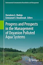 Download this eBook Progress and Prospects in the Management of Oxyanion Polluted Aqua Systems