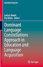 Télécharger le livre :  Dominant Language Constellations Approach in Education and Language Acquisition
