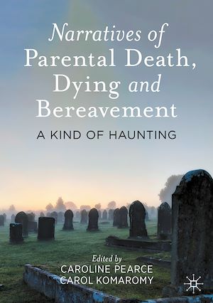 Téléchargez le livre :  Narratives of Parental Death, Dying and Bereavement