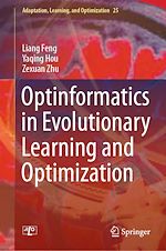 Télécharger le livre :  Optinformatics in Evolutionary Learning and Optimization