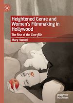 Télécharger le livre :  Heightened Genre and Women's Filmmaking in Hollywood
