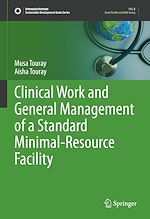 Download this eBook Clinical Work and General Management of a Standard Minimal-Resource Facility