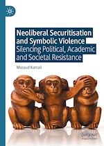 Télécharger le livre :  Neoliberal Securitisation and Symbolic Violence