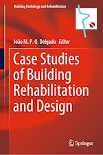 Télécharger le livre :  Case Studies of Building Rehabilitation and Design