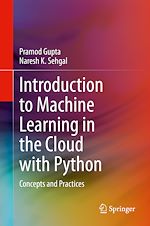 Télécharger le livre :  Introduction to Machine Learning in the Cloud with Python