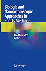 Télécharger le livre :  Biologic and Nanoarthroscopic Approaches in Sports Medicine
