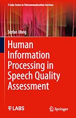 Télécharger le livre :  Human Information Processing in Speech Quality Assessment