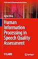 Télécharger le livre :  Human Information Processing in Speech Quality Assessment