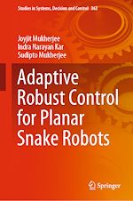 Télécharger le livre :  Adaptive Robust Control for Planar Snake Robots