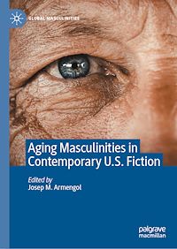 Télécharger le livre :  Aging Masculinities in Contemporary U.S. Fiction
