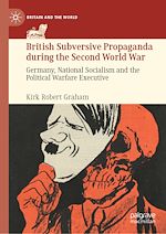 Télécharger le livre :  British Subversive Propaganda during the Second World War
