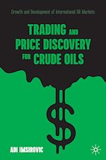 Télécharger le livre :  Trading and Price Discovery for Crude Oils