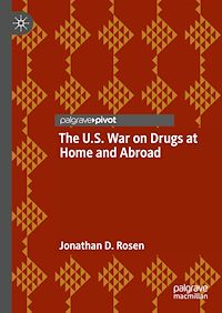 Télécharger le livre :  The U.S. War on Drugs at Home and Abroad