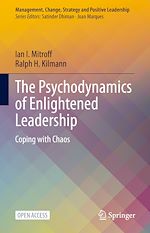 Download this eBook The Psychodynamics of Enlightened Leadership