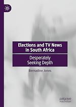 Télécharger le livre :  Elections and TV News in South Africa