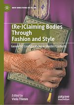 Télécharger le livre :  (Re-)Claiming Bodies Through Fashion and Style