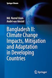 Télécharger le livre :  Bangladesh II: Climate Change Impacts, Mitigation and Adaptation in Developing Countries