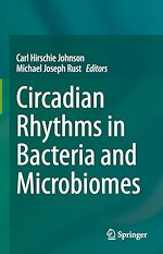 Télécharger le livre :  Circadian Rhythms in Bacteria and Microbiomes