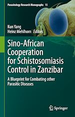 Télécharger le livre :  Sino-African Cooperation for Schistosomiasis Control in Zanzibar