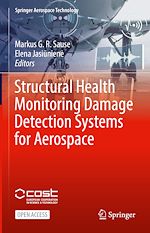 Download this eBook Structural Health Monitoring Damage Detection Systems for Aerospace