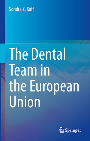 Téléchargez le livre :  The Dental Team in the European Union