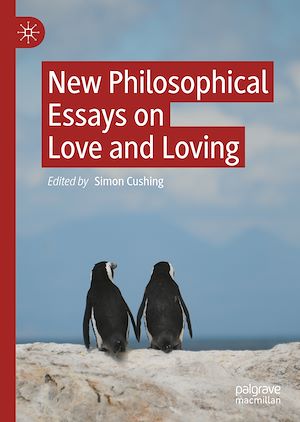 Téléchargez le livre :  New Philosophical Essays on Love and Loving