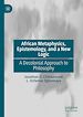 Télécharger le livre :  African Metaphysics, Epistemology and a New Logic