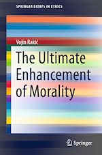 Télécharger le livre :  The Ultimate Enhancement of Morality