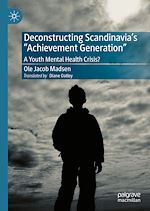 Télécharger le livre :  Deconstructing Scandinavia's "Achievement Generation"