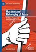 Télécharger le livre :  Marxism and Philosophy of Praxis