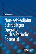 Télécharger le livre :  Non-self-adjoint Schrödinger Operator with a Periodic Potential