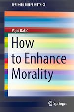 Télécharger le livre :  How to Enhance Morality
