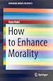 Télécharger le livre :  How to Enhance Morality