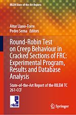 Télécharger le livre :  Round-Robin Test on Creep Behaviour in Cracked Sections of FRC: Experimental Program, Results and Database Analysis