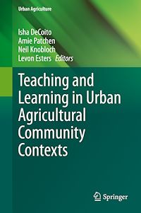 Télécharger le livre :  Teaching and Learning in Urban Agricultural Community Contexts