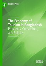 Télécharger le livre :  The Economy of Tourism in Bangladesh