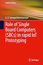 Télécharger le livre :  Role of Single Board Computers (SBCs) in rapid IoT Prototyping