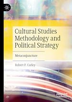 Télécharger le livre :  Cultural Studies Methodology and Political Strategy