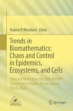 Télécharger le livre :  Trends in Biomathematics: Chaos and Control in Epidemics, Ecosystems, and Cells