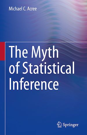Download the eBook: The Myth of Statistical Inference