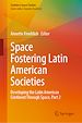 Télécharger le livre :  Space Fostering Latin American Societies