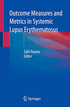 Téléchargez le livre :  Outcome Measures and Metrics in Systemic Lupus Erythematosus