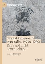 Télécharger le livre :  Sexual Violence in Australia, 1970s–1980s